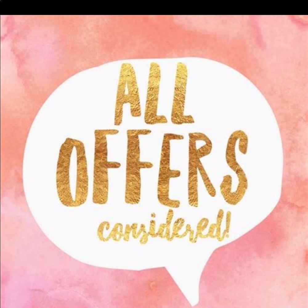 All offers welcome